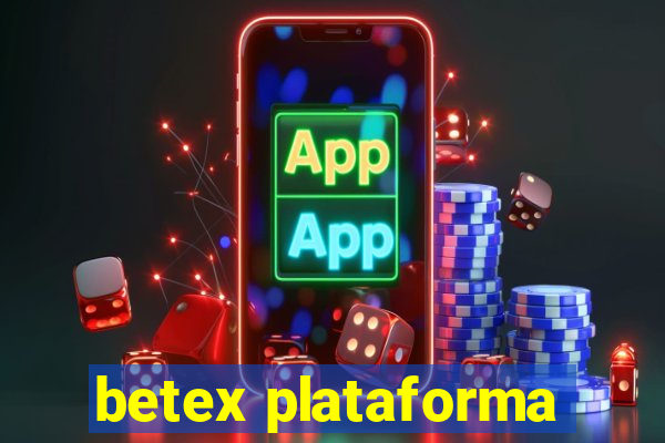 betex plataforma