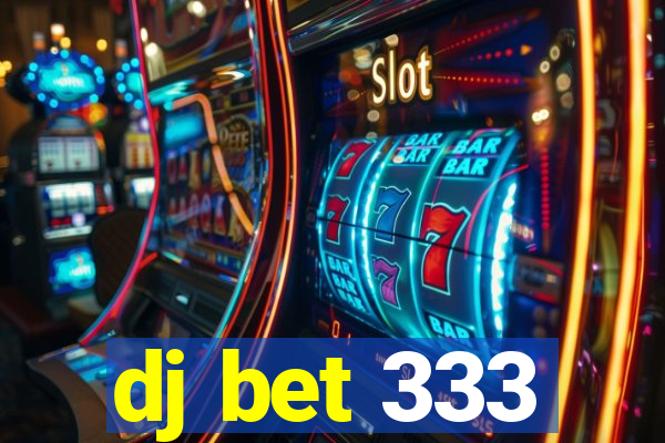 dj bet 333