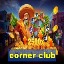 corner club