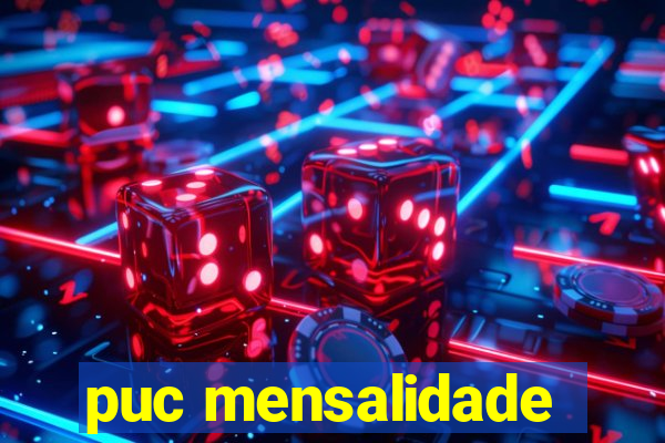 puc mensalidade