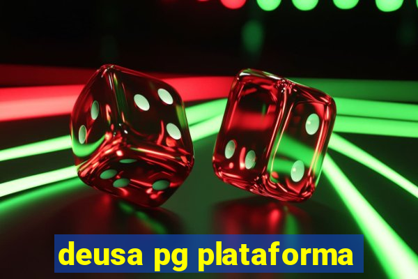 deusa pg plataforma