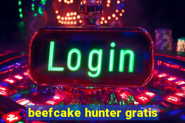 beefcake hunter gratis