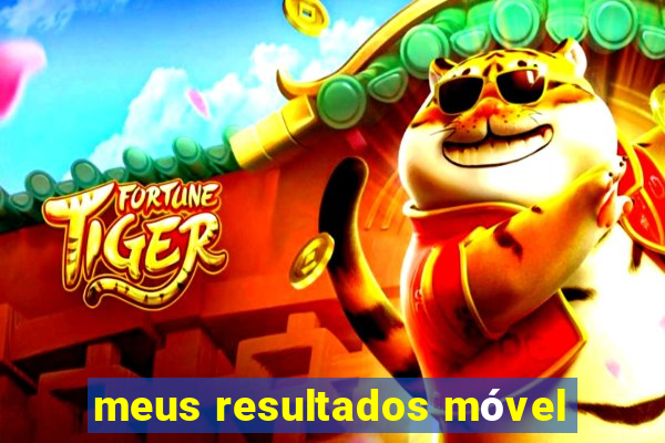 meus resultados móvel