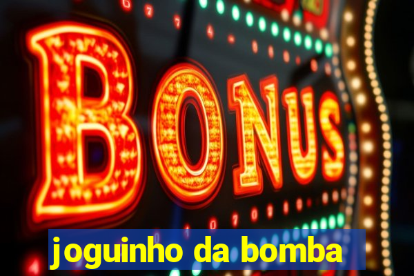 joguinho da bomba