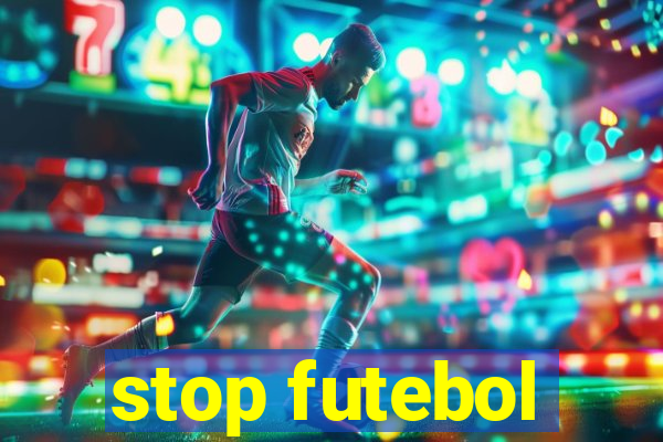 stop futebol