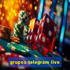 grupos telegram live