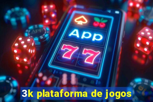 3k plataforma de jogos