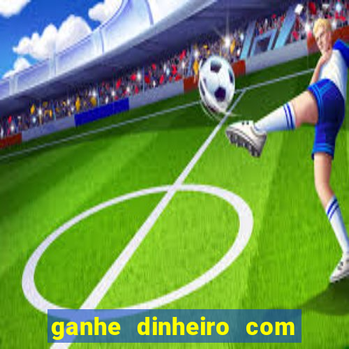 ganhe dinheiro com jogos online