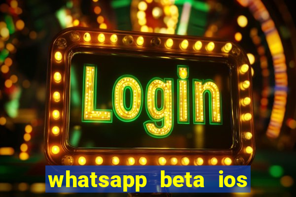 whatsapp beta ios testflight code 2024