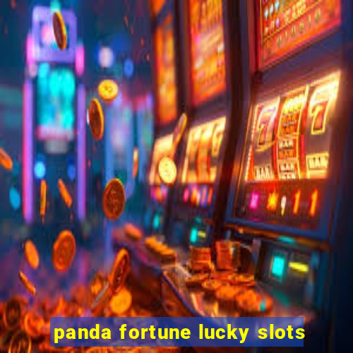 panda fortune lucky slots