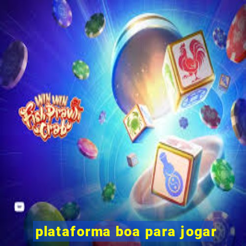 plataforma boa para jogar