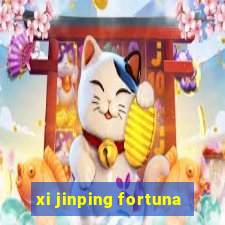 xi jinping fortuna