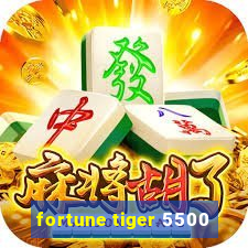 fortune tiger 5500