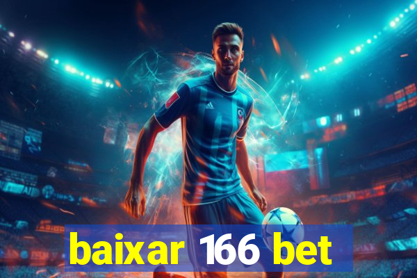 baixar 166 bet