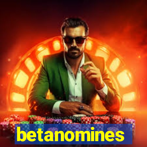 betanomines