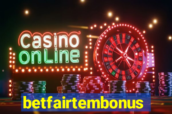 betfairtembonus