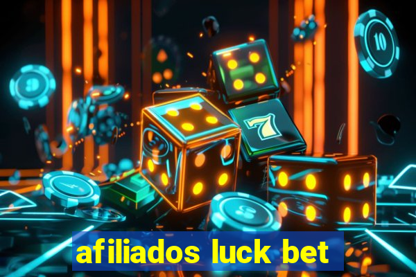 afiliados luck bet