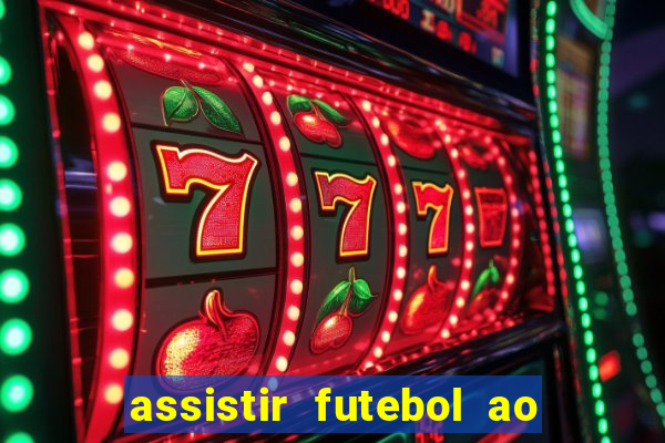 assistir futebol ao vivo futplay