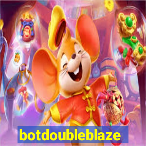 botdoubleblaze