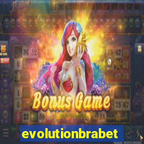 evolutionbrabet