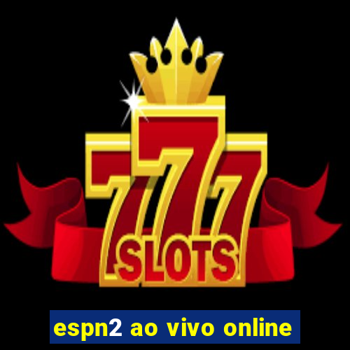 espn2 ao vivo online