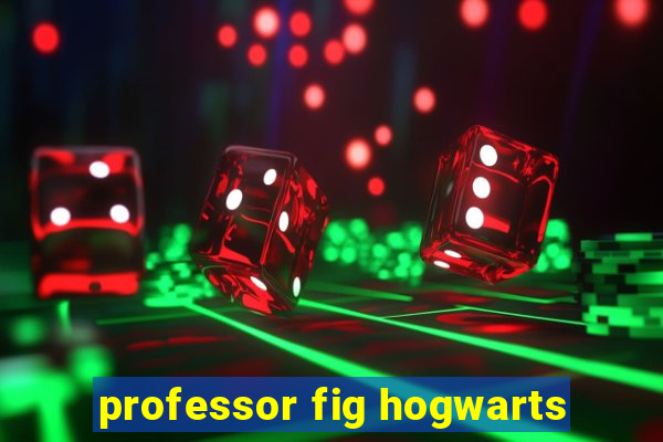 professor fig hogwarts