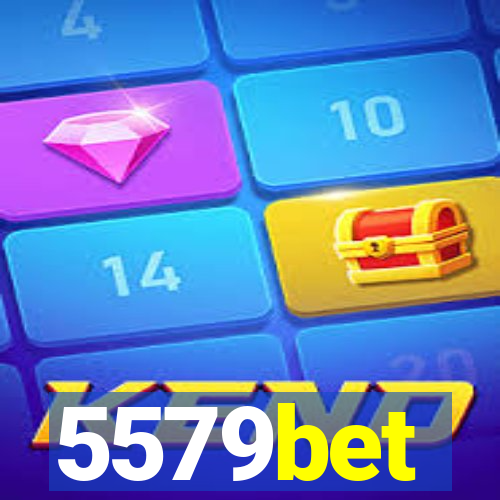 5579bet