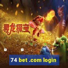 74 bet .com login