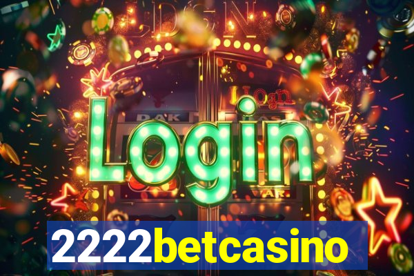 2222betcasino