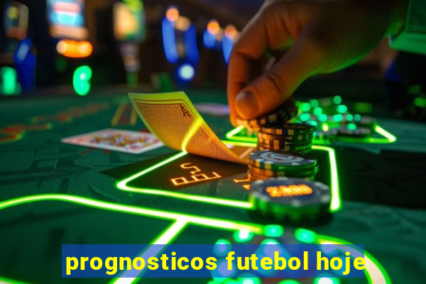 prognosticos futebol hoje