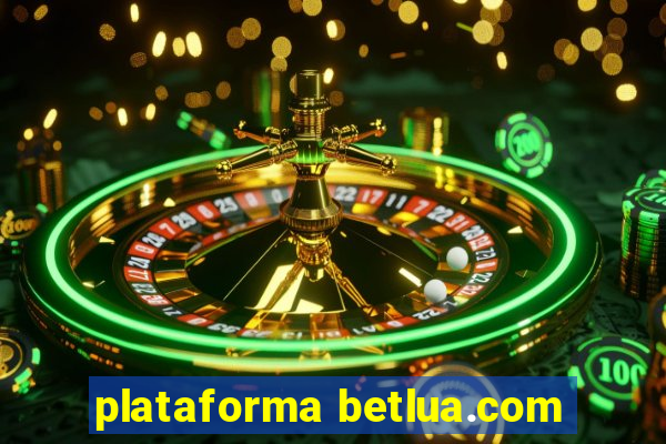 plataforma betlua.com