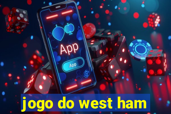 jogo do west ham