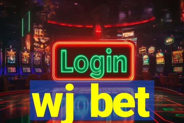 wj bet