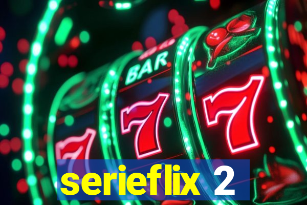 serieflix 2