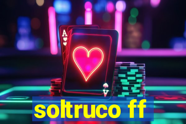 soltruco ff