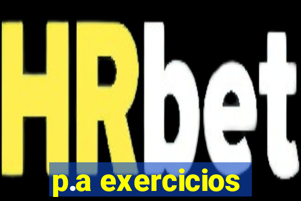 p.a exercicios