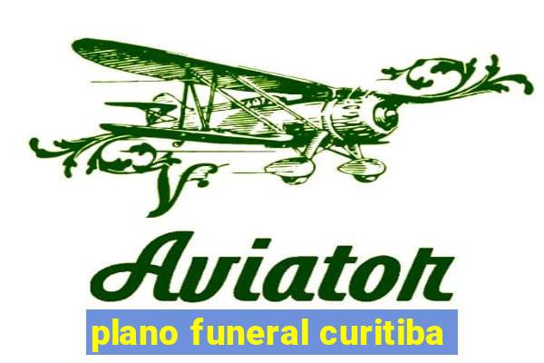 plano funeral curitiba