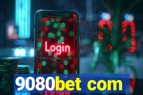 9080bet com