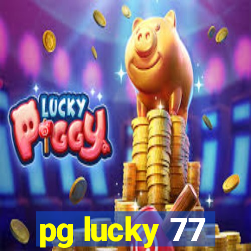 pg lucky 77