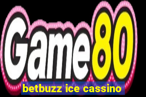 betbuzz ice cassino