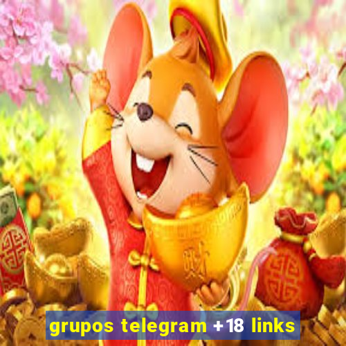 grupos telegram +18 links