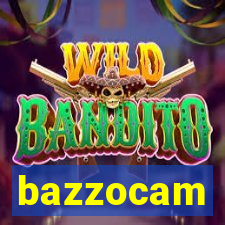 bazzocam