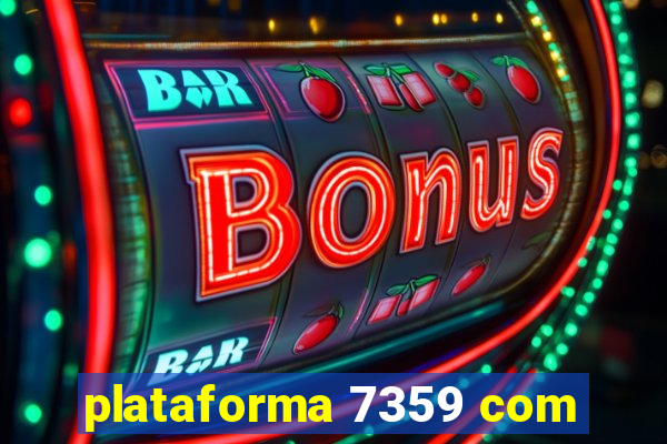 plataforma 7359 com