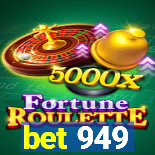 bet 949