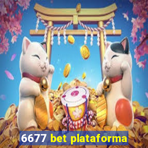 6677 bet plataforma