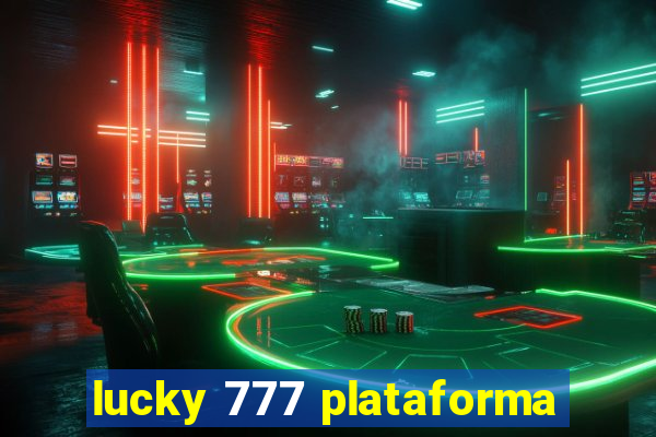 lucky 777 plataforma