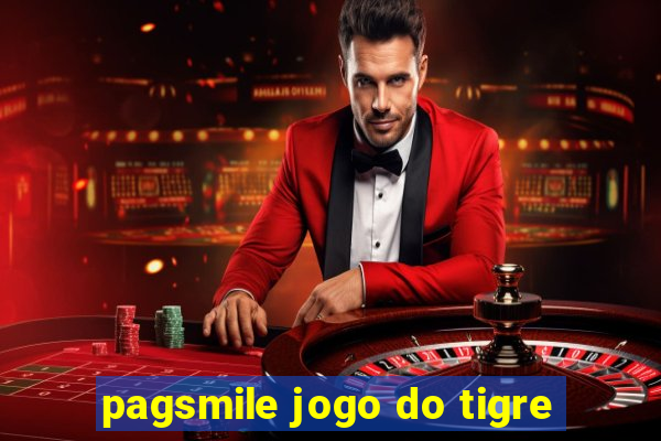 pagsmile jogo do tigre