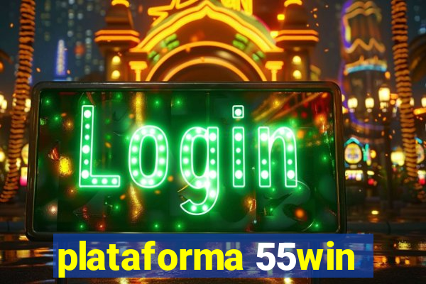 plataforma 55win