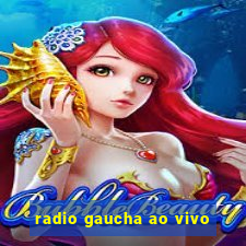 radio gaucha ao vivo