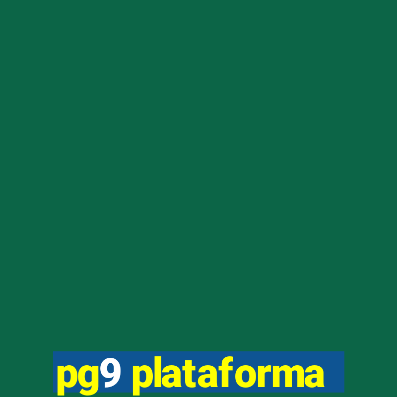 pg9 plataforma